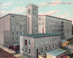 Postcard, Pocasset Manufacturing Company (1821-1926), Fall River, Massachusetts, Mill #1, constructed 1847, destroyed by fire, February 2, 1928. Litho-Chrome Company, Lepzig and Berlin, Germany, published by The Rhode Island News Company, Providence, Rhode Island, circa 1910.